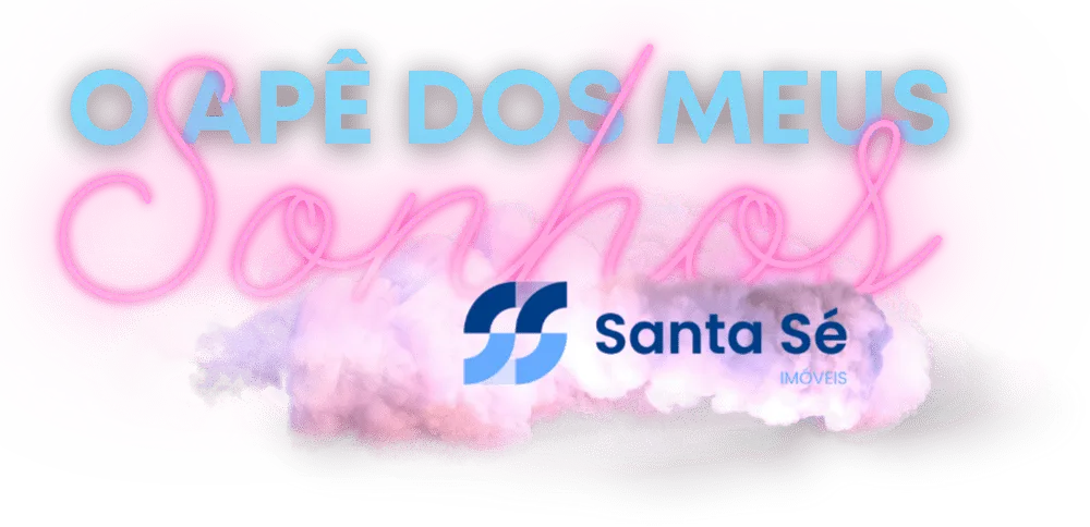 Logo estilizado da Santa Sé Imóveis para campanha jovem, com o texto 'O apê dos meus sonhos' em neon rosa sobre nuvens, transmitindo um aspecto moderno e jovial.

              