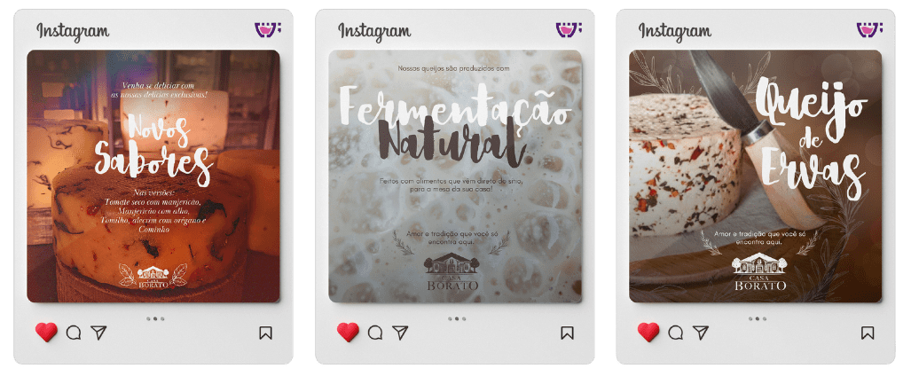 Três posts para as redes sociais da Casa Borato, Um destaca os novos sabores e contem um queijo recheado. Um fala sobre a fermentação natural dos queijos, e o terceiro fala sobre o queijo de ervas finas, produzido pela Casa Borato. Os três posts estão dentro de frames do Instagram, com o coração de like, curtido, e o logotipo da Cupcode no topo direito do frame.
