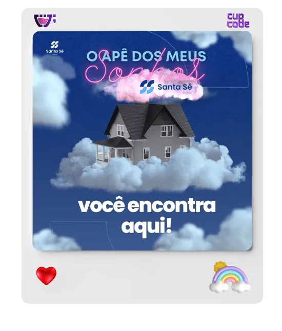 Design criativo da Santa Sé Imóveis para Instagram apresentando uma casa flutuante nas nuvens e o texto 'O apê dos meus sonhos você encontra aqui!' em um estilo sonhador e inspirador.